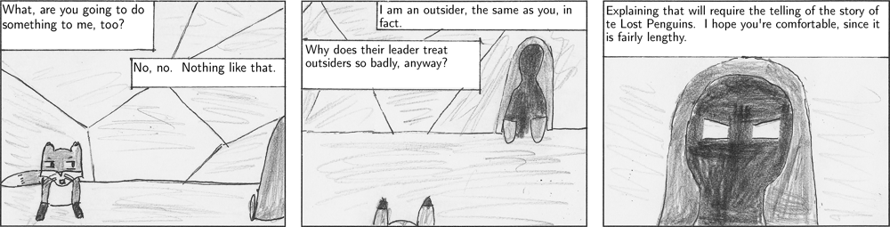 He seems to know a lot for an outsider.