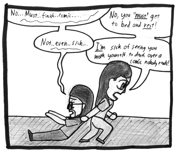 While I was ill, the lack of a working Internet connection and a nasty GIMP/libpng bug precluded a normal comic.